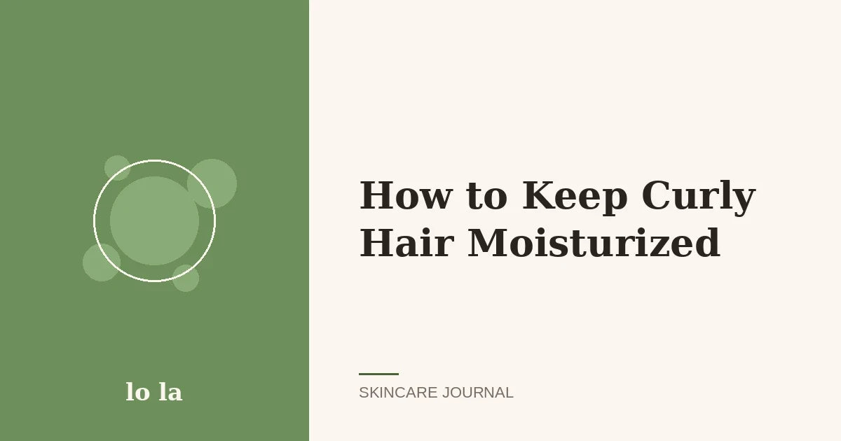 How to Keep Curly Hair Moisturized