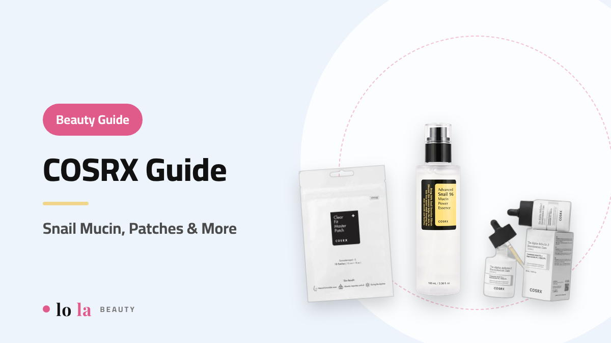 Beauty Guide cover: COSRX guide, snail mucin essence, Master Patch and Alpha-Arbutin serum
