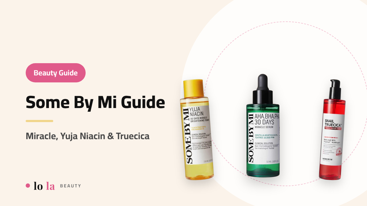 Beauty Guide cover: Some By Mi guide, AHA.BHA.PHA Miracle, Yuja Niacin and Snail Truecica products