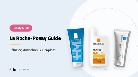 La Roche-Posay Guide: Which Product Is for You? – lo la